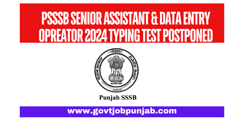 PSSSB Senior Assistant & DEO Typing Test Postponed